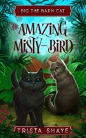 The Amazing Misty-Bird