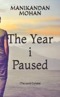 The Year i Paused