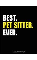 Best Pet Sitter Ever 2020 Planner