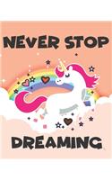 Never Stop Dreaming Sketchbook