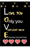 Love You Only You Very Very Much Every Day More and More