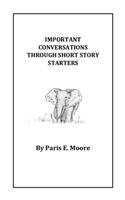 Important Conversations Through Short Story Starters