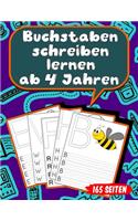 Buchstaben schreiben lernen ab 4 Jahren: 165 Seiten Grundschrift Vorschule Übungen