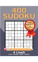400 Sudoku Per Adulti Con Soluzioni, 4 Livelli: Facile, Normale, Medio, Defficile