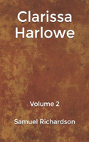 Clarissa Harlowe: Volume 2