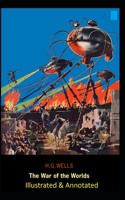 The War of the Worlds Illustrated & Annotated