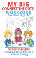 My Big Connect the Dots Workbook