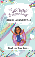 Everybody Love Your Body Coloring and Affirmations Book
