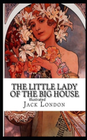 The Little Lady of the Big House Illustrated