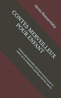Contes Merveilleux Pour Enfant: Histoire éducationnelle cherchant à promouvoir la valeur de la cohabitation pacifique avec les natures.