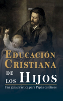 Educación Cristiana de los Hijos