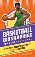 Basketball Biographies for Kids