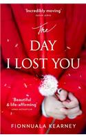 The Day I Lost You