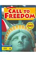 Holt Call to Freedom: Beginnings to 1877: Student Edition 2005