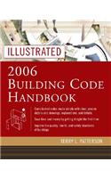 Illustrated 2006 Building Codes Handbook