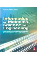 Informatics for Materials Science and Engineering: Data-driven Discovery for Accelerated Experimentation and Application