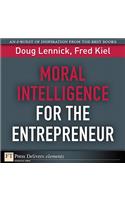 Moral Intelligence for the Entrepreneur