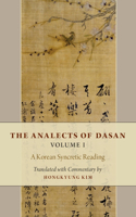 The Analects of Dasan, Volume I: A Korean Syncretic Reading(English)