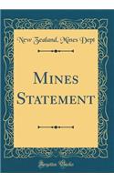 Mines Statement (Classic Reprint)