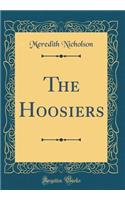 The Hoosiers (Classic Reprint)