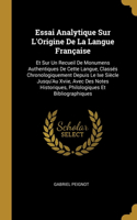 Essai Analytique Sur L'Origine De La Langue Française