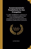 Aussercanonische Paralleltexte Zu Den Evangelien