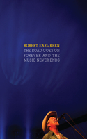 The Road Goes on Forever and the Music Never Ends
