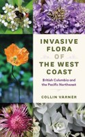 Invasive Flora of the West Coast