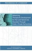 Advancing Therapeutic Development for Pain and Opioid Use Disorders Through Public-Private Partnerships