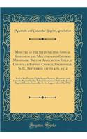 Minutes of the Sixty-Second Annual Session of the Mountain and Catawba Missionary Baptist Association Held at Davisville Baptist Church, Statesville, N. C., September 1st to 4th, 1932: And of the Twenty-Eight Annual Session, Mountain and Catawba Ba