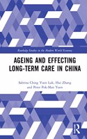 Ageing and Effecting Long-Term Care in China