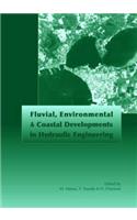 Fluvial, Environmental and Coastal Developments in Hydraulic Engineering