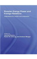 Russian Energy Power and Foreign Relations