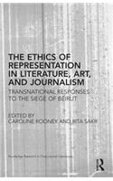 The Ethics of Representation in Literature, Art, and Journalism