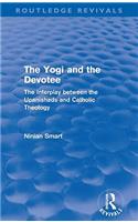The Yogi and the Devotee (Routledge Revivals)
