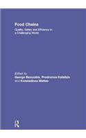 Food Chains: Quality, Safety and Efficiency in a Challenging World: Quality, Safety and Efficiency in a Challenging World