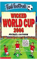 Wicked World Cup 2006 (Foul Football)