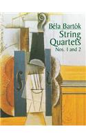 String Quartets Nos. 1 and 2