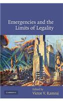 Emergencies and the Limits of Legality