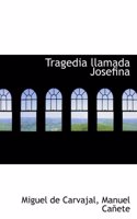 Tragedia Llamada Josefina