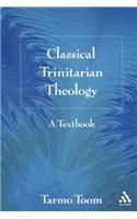 Classical Trinitarian Theology