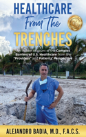 Healthcare from the Trenches: An Insider Account of the Complex Barriers of U.S. Healthcare from the Providers and Patients' Perspective