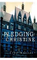 Pledging Christine