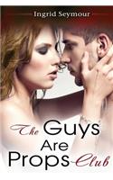 The Guys Are Props Club