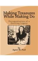 Making Treasures While Making Do