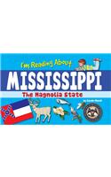 I'm Reading about Mississippi: (Mississippi Experience)