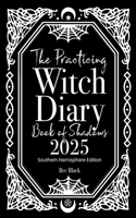 Practicing Witch Diary - Book of Shadows - 2025 - Southern Hemisphere