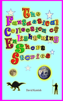 Fantastical Collection of Enlightening Short Stories