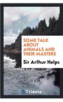 Some Talk about Animals and Their Masters