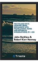 THE COLLEGE OF ST. LEONARD: BEING DOCUME
